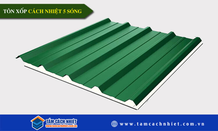 Tôn xốp cách nhiêt 5 sóng 