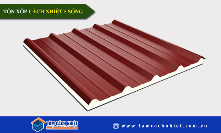 Tôn xốp cách nhiêt 5 sóng 
